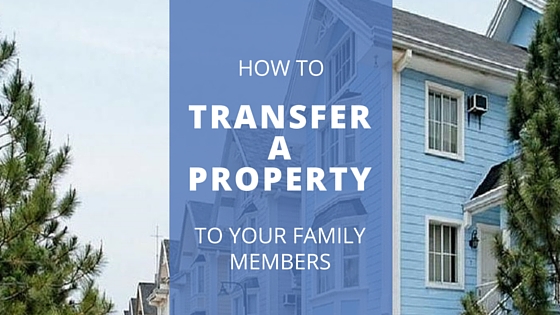 transfer of property within family